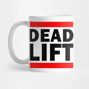 Deadlift Gym Parody Shirt (Light Colored Shirts) Mug